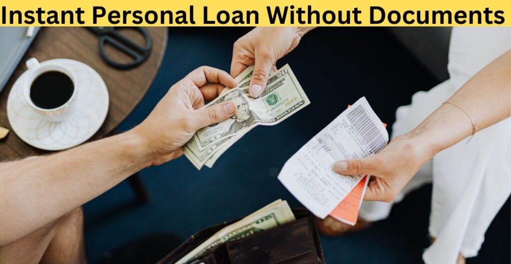 instant personal loan without documents